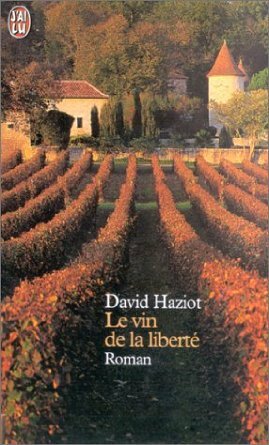 le_vin_de_la_liberte_david_haziot