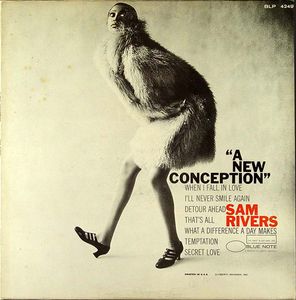 Sam_Rivers___1966___A_New_Conception__Blue_Note_