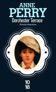 Anne Perry, Dorchester Terrace