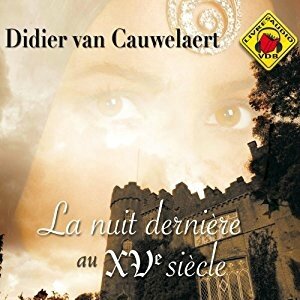 la nuit derniere au XVe siecle