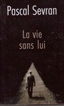 LA_VIE_SANS_LUI2