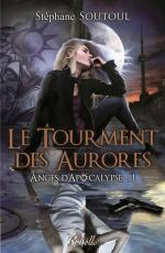 Anges d'Acopalyspe #1_Tourment des Aurores_Stéphane Soutoul