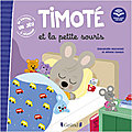 TimOté et la petite <b>sOuris</b>
