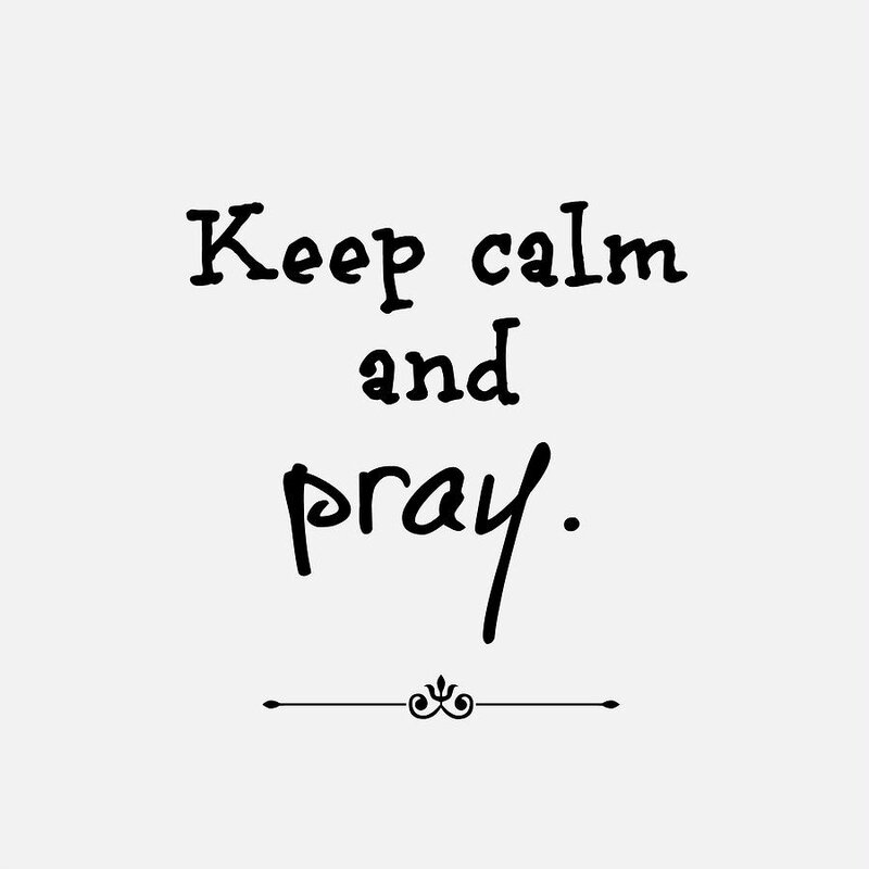 keep-calm-and-pray-tia-hearth