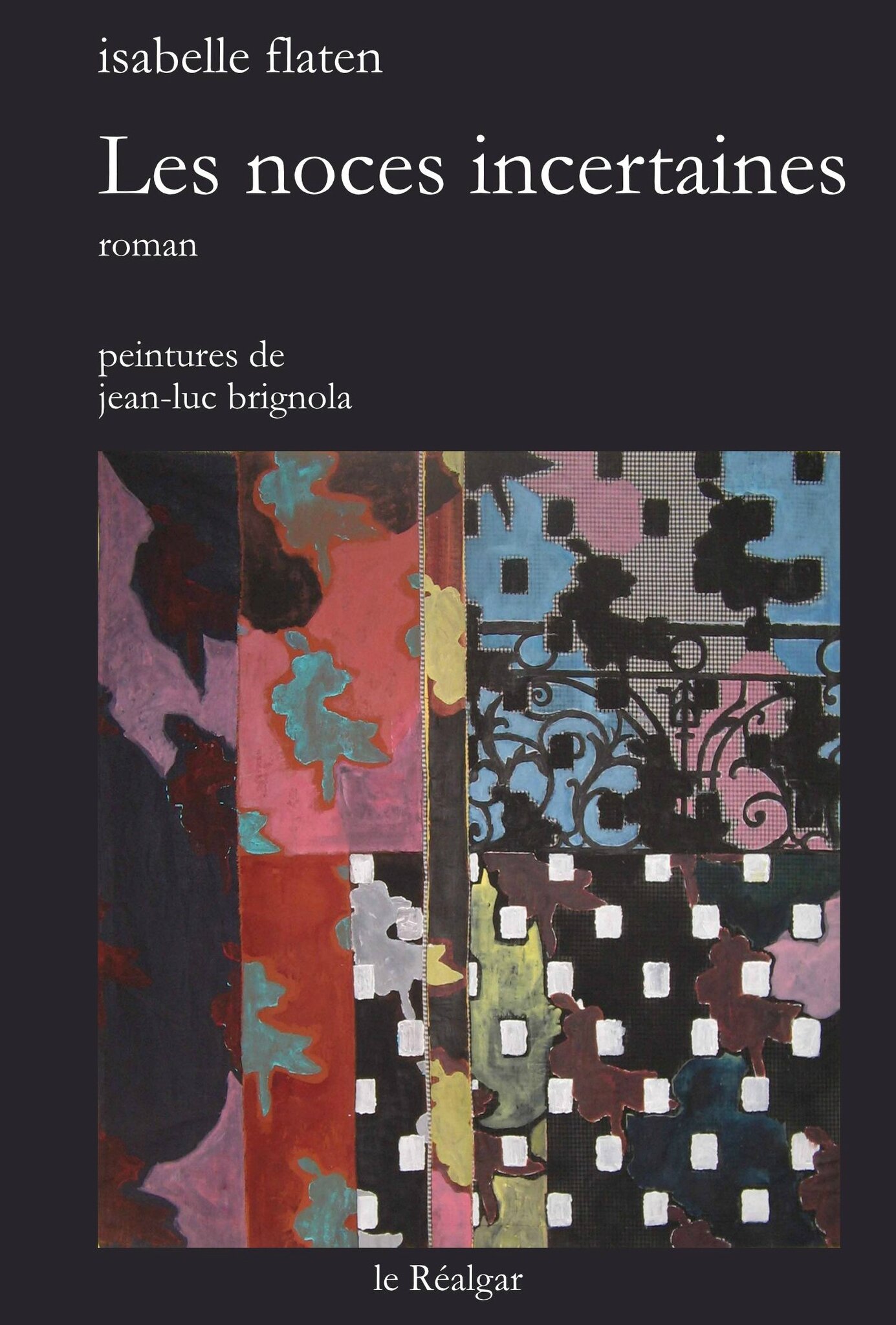 Isabelle Flaten - Les noces incertaines