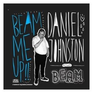 daniel_johnston_beam_me_up