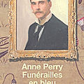Funérailles en bleu ❉❉❉ Anne Perry