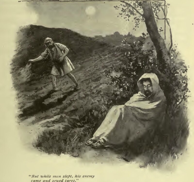 pendant son sommeil l'ennemi sème l'ivraie
