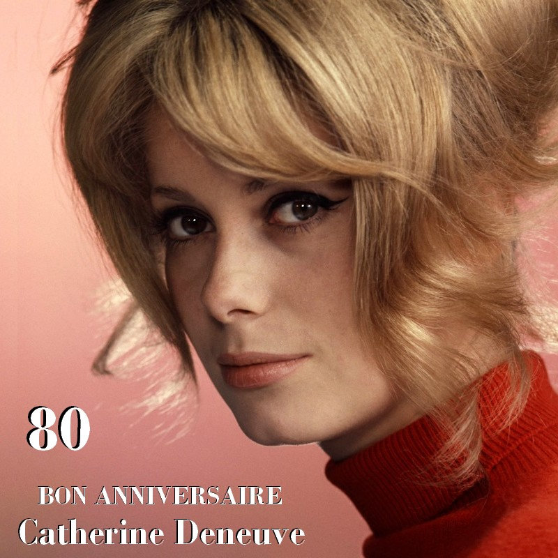 B404 - Catherine Deneuve 80 ans ce 22 octobre 2023