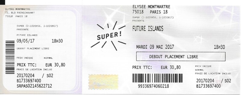 2017 05 09 Future Islands Elysée Montmartre Billet