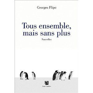 Tous ensemble, mais sans plus Georges Flipo Lectures de Liliba