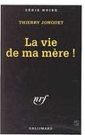 la_vie_de_ma_mere