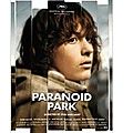<b>Paranoid</b> Park, film de Gus van Sant