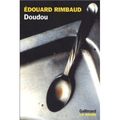 Doudou ( La cavale d'un repenti) : Edouard Rimbaud