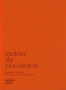 cahier de résidence Stéphane Brahem