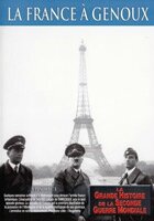 La Grande Histoire de la Seconde Guerre mondiale - Épisode 3 : La France à Genoux