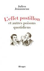 L'effet postillon et autres poisons quotidiens-Julien Jouanneau-Liliba