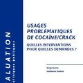 Usages problématiques de cocaïne / crack - Quelles interventions pour quelles demandes ?