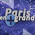 La saison deux de <b>Paris</b> en plus Grand commence ce soir !