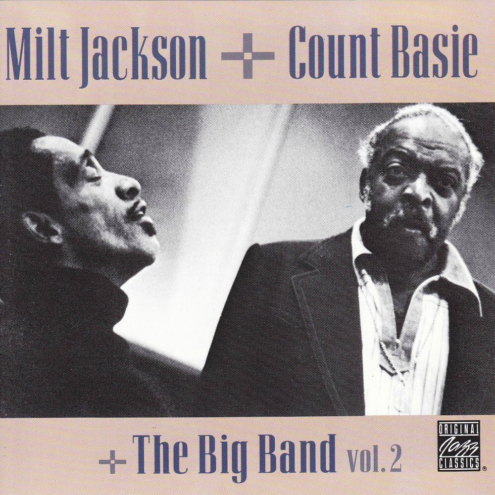 Milt Jackson + Count Basie + The Big Band - 1978 - Vol