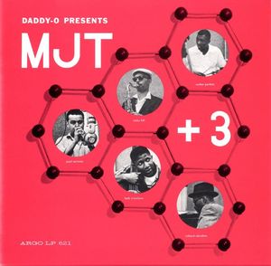 MJT + 3 - 1957 - Daddy-O Presents MJT + 3 (Argo)