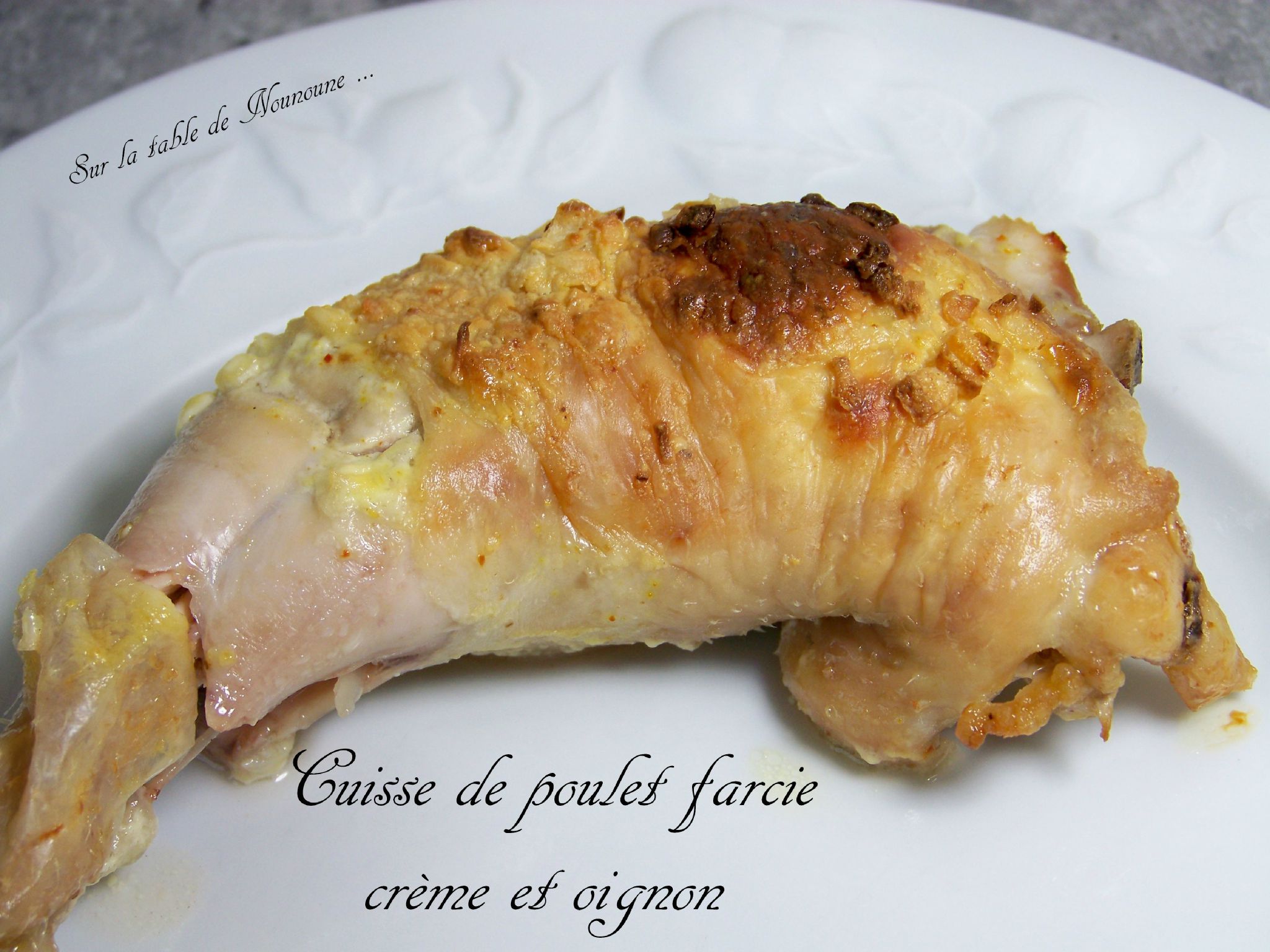 Cuisse De Poulet Farcie à La Chair à Saucisse nounoune25.canalblog.com