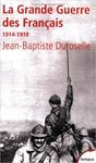 La grande guerre des français - Durosel in philanthpie rubio
