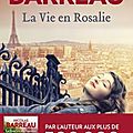 La Vie en Rosalie - Nicolas <b>Barreau</b>