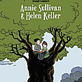 Annie Sullivan & Helen <b>Keller</b> ❉❉❉ Joseph Lambert