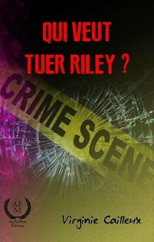 2017-Qui-veut-tuer-Riley