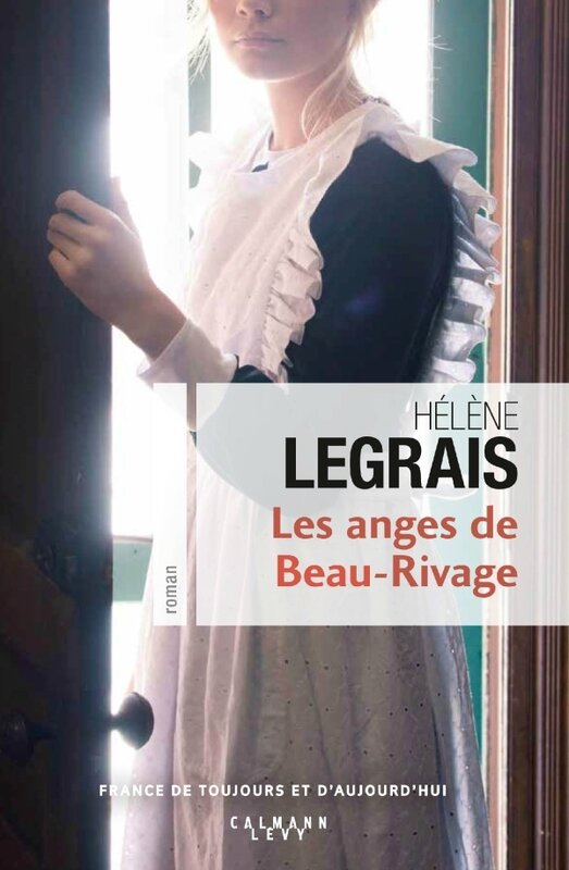 LES ANGES DE BEAU-RIVAGE - HELENE LEGRAIS - CALMANN-LEVY