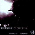 Cecil Taylor: All The Notes (Cadence Jazz - 2004)