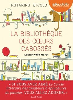 LA BIBLIOTHÈQUE DES COEURS CABOSSÉS