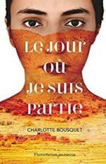le jour où je suis partie