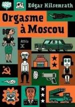 Hilsenrath_Orgasme à Moscou