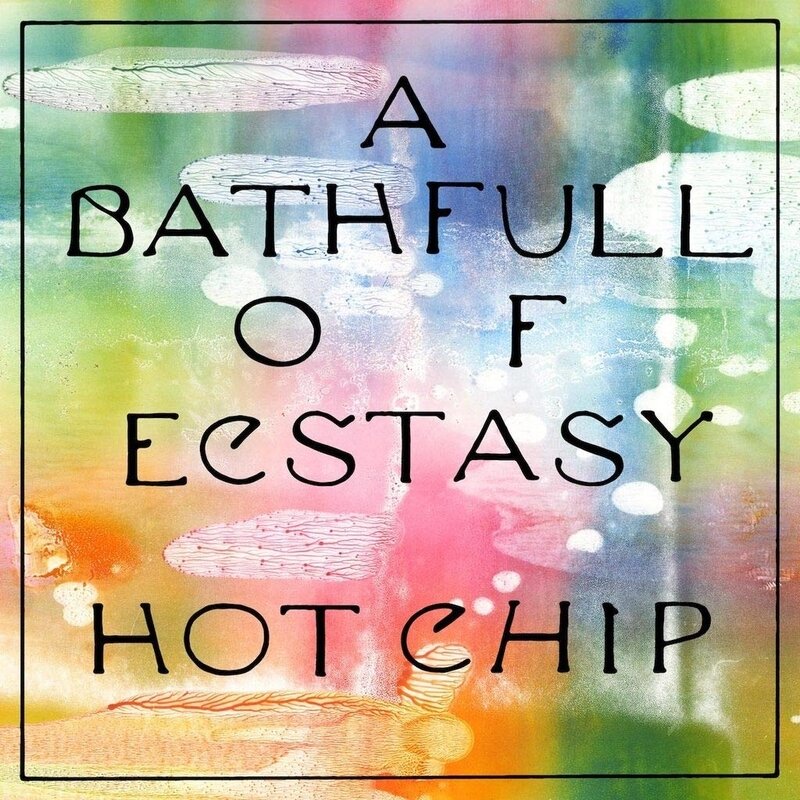 Hot chip - A Bath Full Of Ecstasy