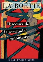 Etienne de La Boétie, Discours de la servitude volontaire