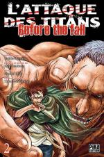 Before the Fall tome 02 Hajime Isayama, Ryô Suzukaze & Satoshi Shiki Pika Attaque des Titans