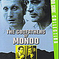 The Godfathers Of Mondo (Définitivement un monde de chiens...)