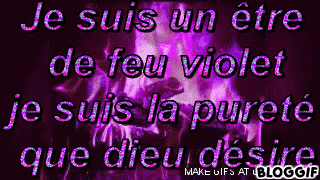 Je suis un être de feu violet