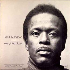 Kenny_Drew___1973___Solo_Piano__everything_i_love__SteepleChase_