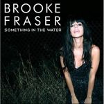 brooke_fraser_something_in_the_water_single