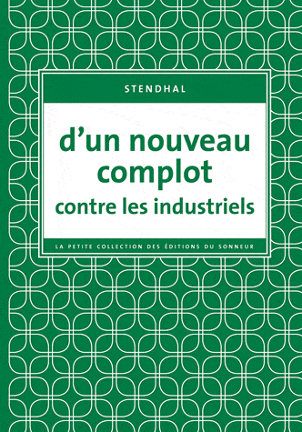 Stendhal - D'un nouveau complot contre les industriels