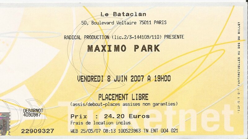 2007 Maximo Park Bataclan Billet