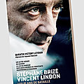  Stéphane <b>Brizé</b>-Vincent Lindon, après les films, le livre