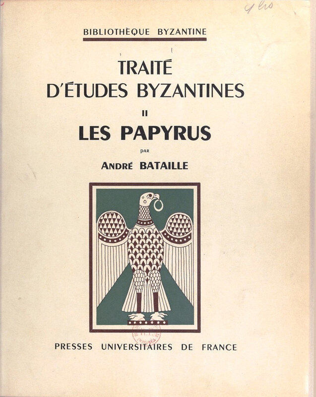 Traité d'études byzantines Bataille André 1955
