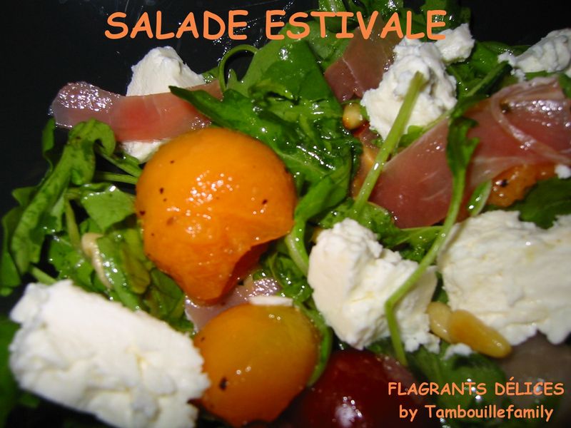 SALADE ESTIVALE (roquette, melon, jambon de Parme, Feta ...