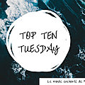 <b>Top</b> Ten Tuesday ~ 233 | 10 romans que je souhaite découvrir dont les protagonistes sont brisés