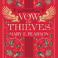 [CHRONIQUE] Vow of thieves de Mary E.Pearson