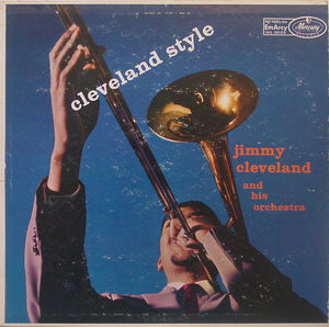 Jimmy_Cleveland_And_His_Orchestra___1957___Cleveland_Style__Emarcy_